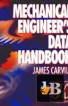 Mechanical Engineer\'s  Data Handbook 